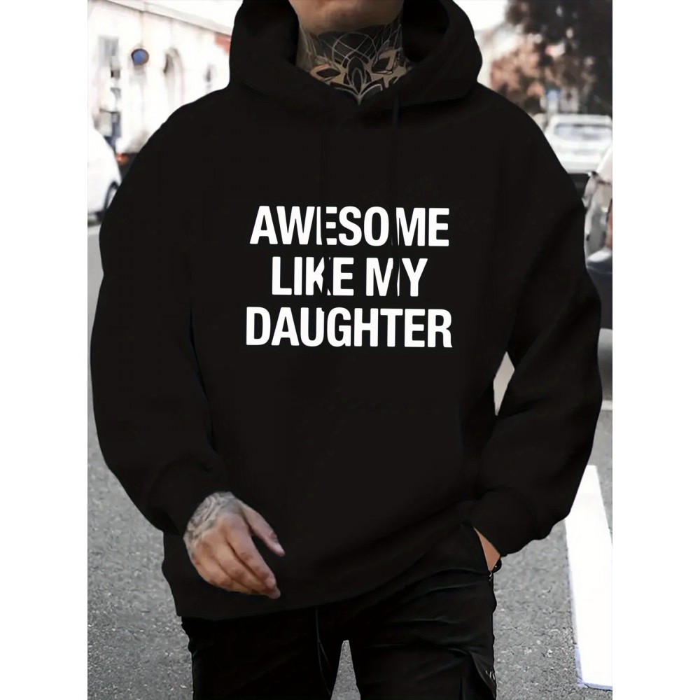 Men's & Women's Awesome Like My Daughter Print Hooded Sweatshirt - Cozy Fall/Winter Casual Streetwear Hoodie with Pockets, Machine Washable Pullover Sweater for Fathers & Matching Outfits (Regular Fit)