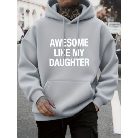 Men's & Women's Awesome Like My Daughter Print Hooded Sweatshirt - Cozy Fall/Winter Casual Streetwear Hoodie with Pockets, Machine Washable Pullover Sweater for Fathers & Matching Outfits (Regular Fit)